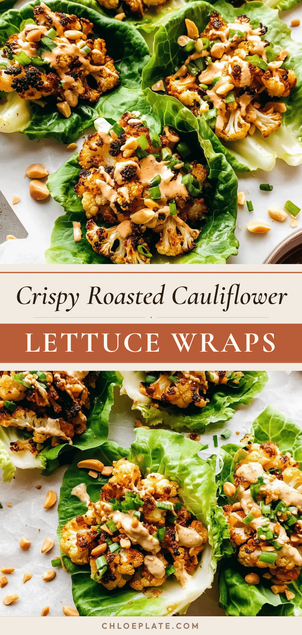 crispy roasted cauliflower lettuce wraps recipe